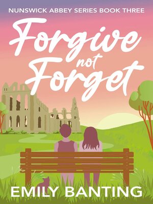 cover image of Forgive Not Forget